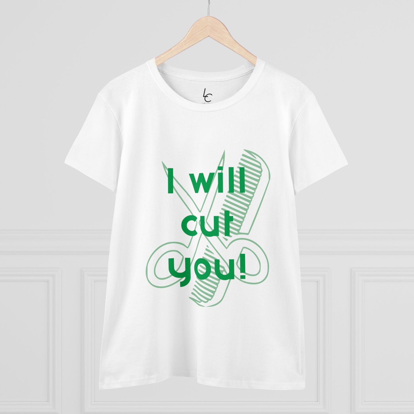 Comfy Cotton Graphic Tee I Will Cut You for Hairstylist Cotton Tee Green Text Hairstylist T-shirt Tee Shirt Cotton Tee Cotton T-shirt