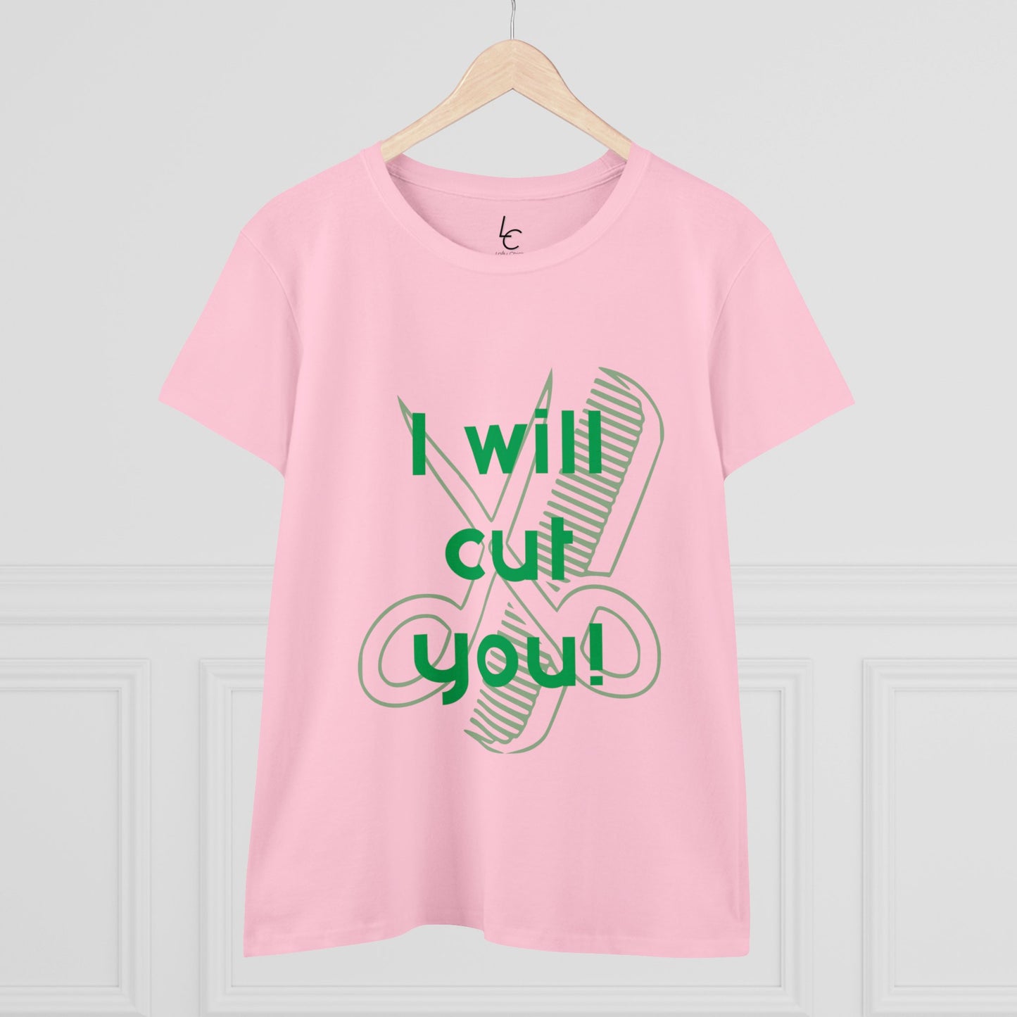Comfy Cotton Graphic Tee I Will Cut You for Hairstylist Cotton Tee Green Text Hairstylist T-shirt Tee Shirt Cotton Tee Cotton T-shirt