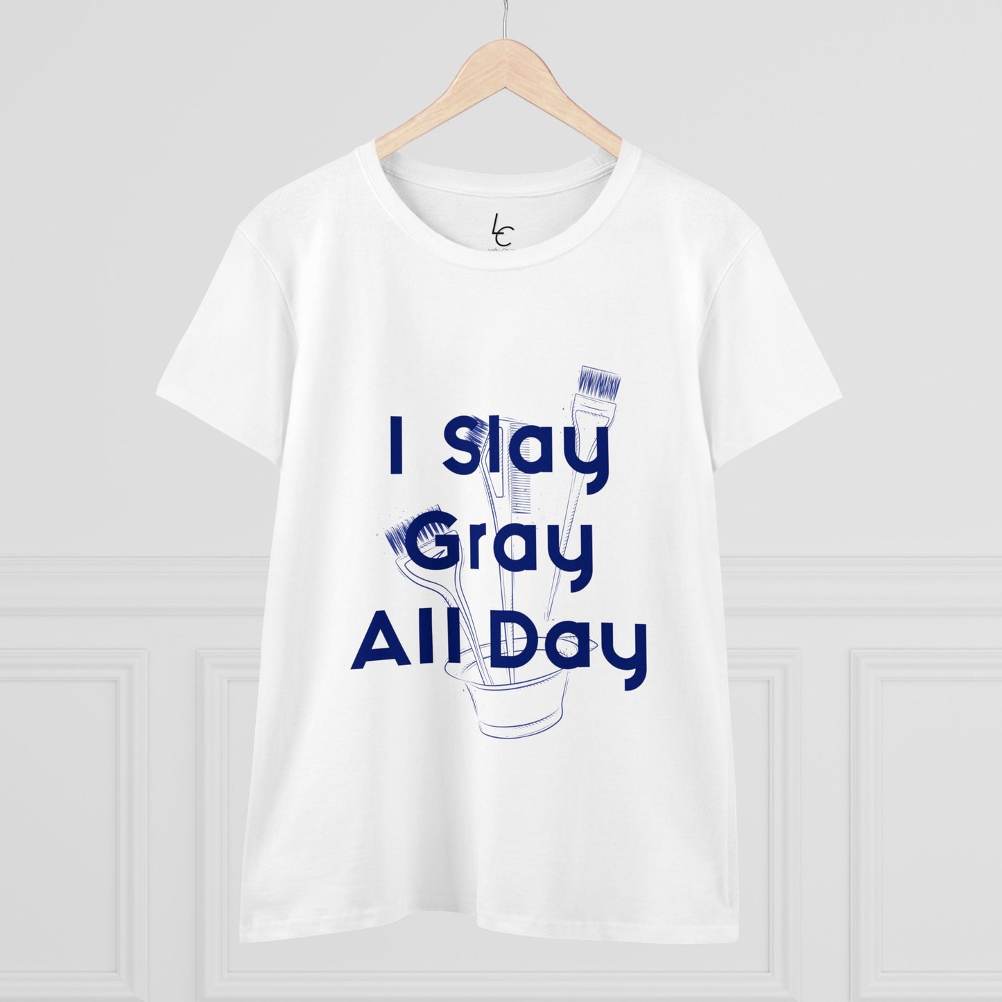 Cotton Graphic Tee for Hairstylist I Slay Gray All Day Cotton Tee Blue Text Tee Shirt Cotton Tee