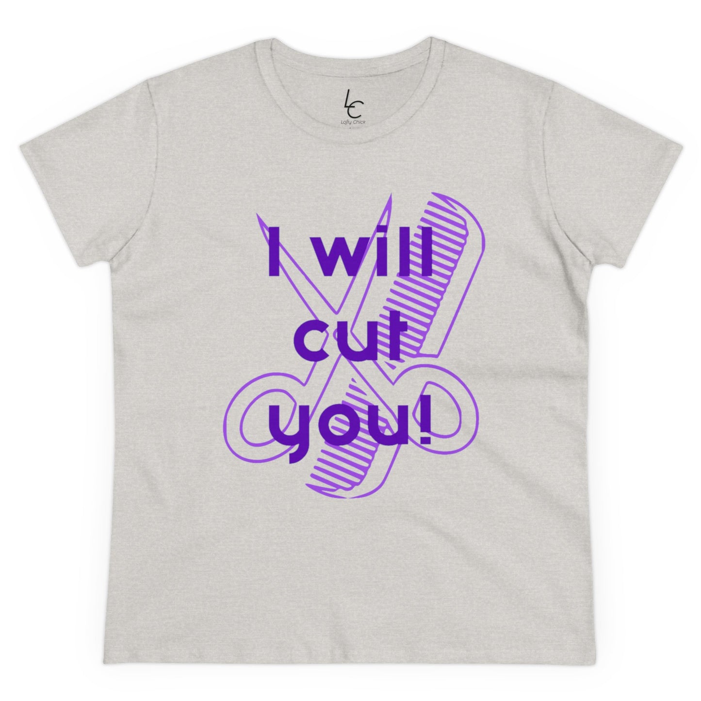 Comfy Cotton Graphic Tee For Hairstylist I Will Cut You Cotton Tee PurpleText Tee Shirt Cotton Tee Cotton T-shirt