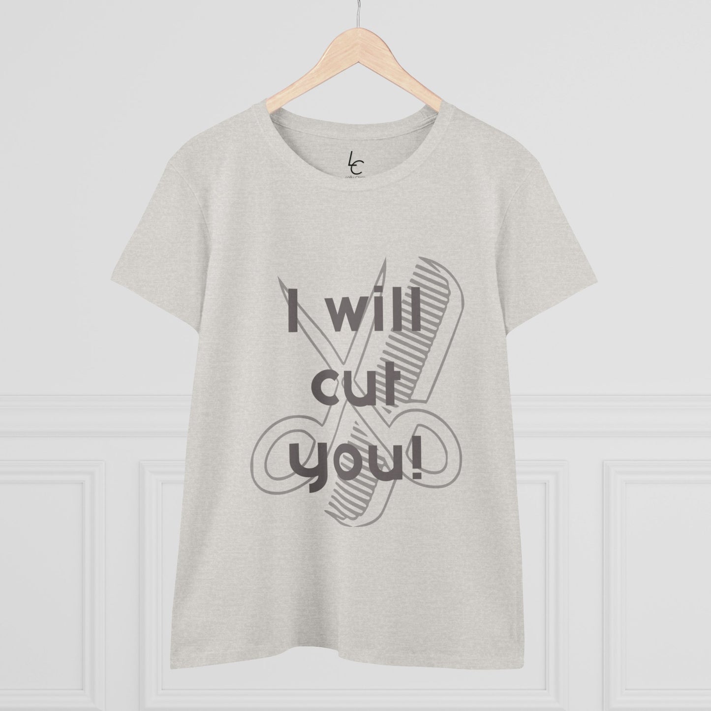 Comfy Cotton Graphic Tee For Hairstylist I Will Cut You Hairstylist Cotton Tee Gray Text Tee Shirt Cotton Tee Cotton T-shirt