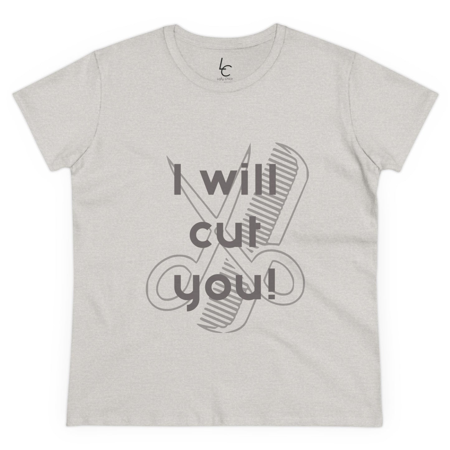Comfy Cotton Graphic Tee For Hairstylist I Will Cut You Hairstylist Cotton Tee Gray Text Tee Shirt Cotton Tee Cotton T-shirt