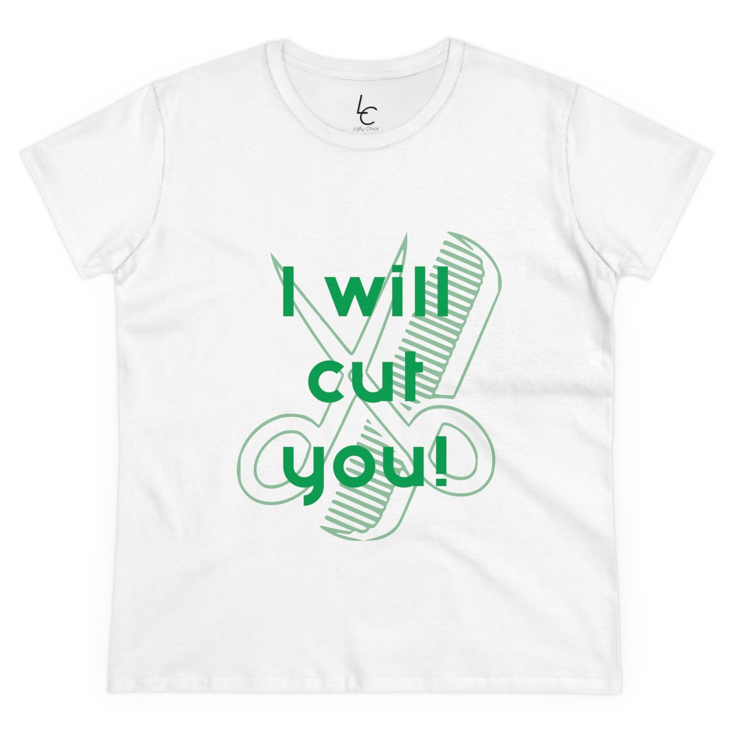 Comfy Cotton Graphic Tee I Will Cut You for Hairstylist Cotton Tee Green Text Hairstylist T-shirt Tee Shirt Cotton Tee Cotton T-shirt