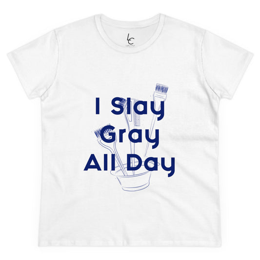 Cotton Graphic Tee  for Hairstylist I Slay Gray All Day Cotton Tee Blue Text Tee Shirt Cotton Tee