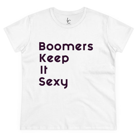 Cotton Graphic Tee "Boomers Keep It Sexy" Graphic Cotton Tee Black Text Tee Shirt Cotton Tee Cotton T-shirt